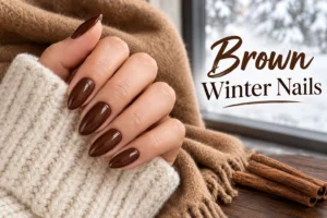 Brown winter nails in warm seasonal shades and finishes