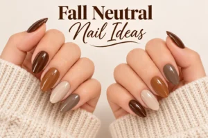 Elegant neutral autumn nails featuring warm shades and glossy finishes